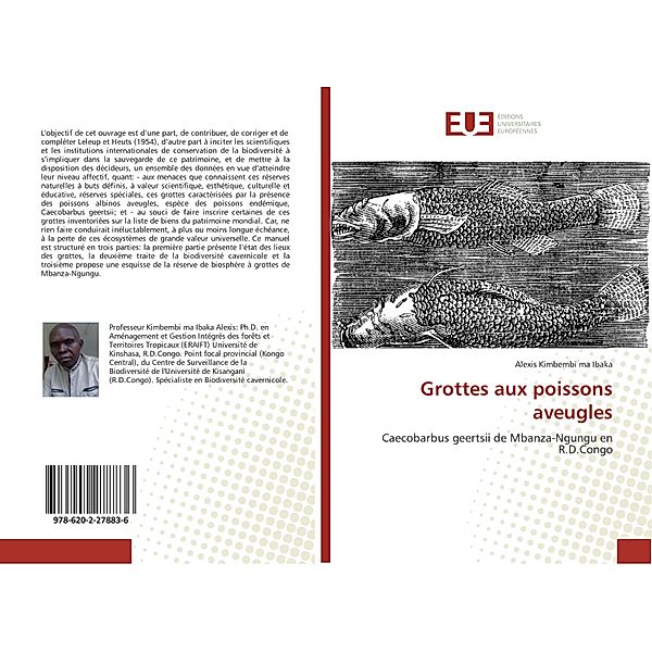 Grottes aux poissons aveugles, Alexis Kimbembi ma Ibaka