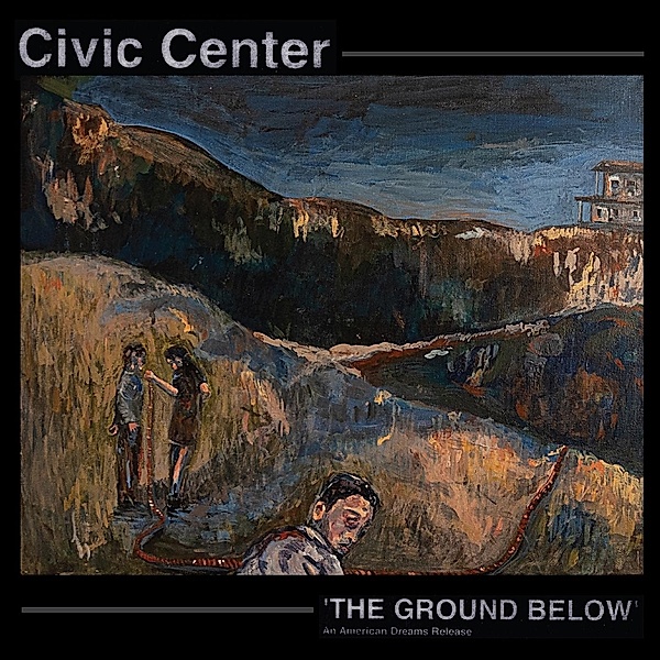 Ground Below (Vinyl), Civic Center