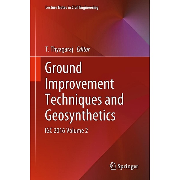 Ground Improvement Techniques and Geosynthetics / Lecture Notes in Civil Engineering Bd.14