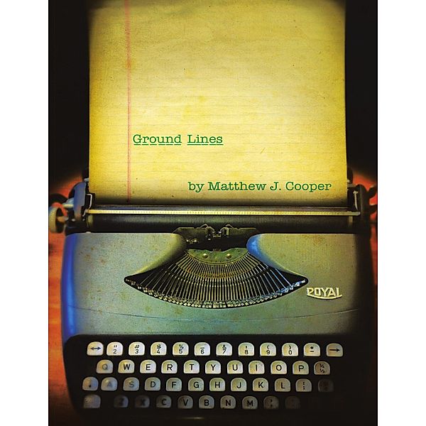 Ground Lines, Matthew J. Cooper