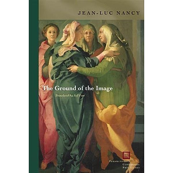 Ground of the Image, Jean-luc Nancy