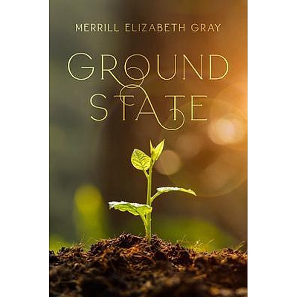 Ground State, Merrill Gray