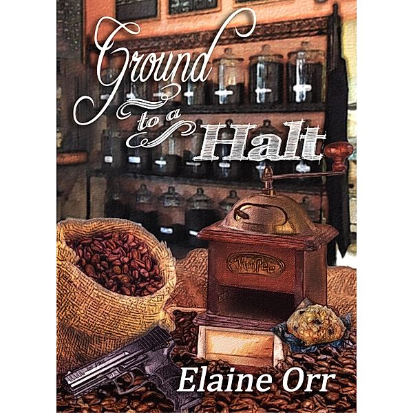 Ground to a Halt, Elaine L. Orr