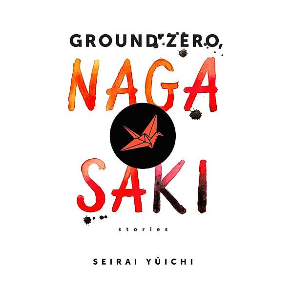 Ground Zero, Nagasaki, Yuichi Seirai