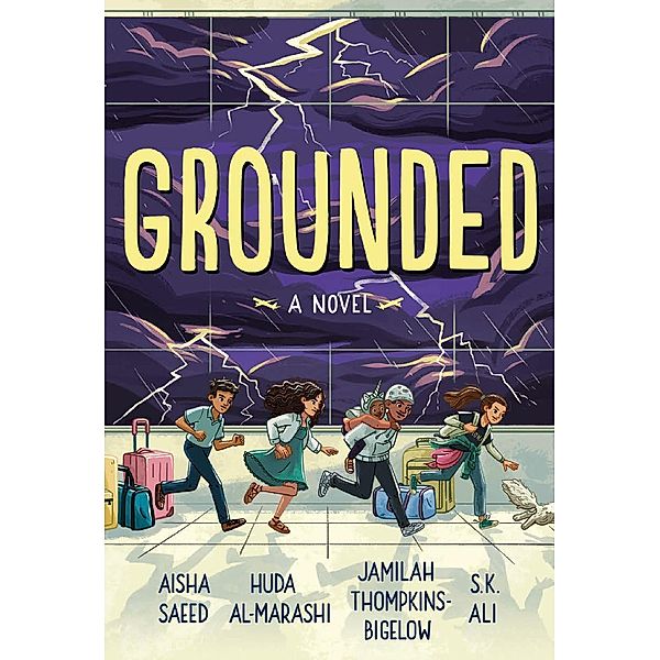 Grounded, Aisha Saeed, S. K. Ali, Jamilah Thompkins-Bigelow, Huda Al-Marashi