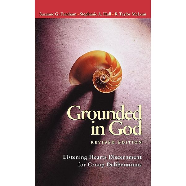 Grounded in God, Suzanne G. Farnham, Stephanie A. Hull, R. Taylor McLean