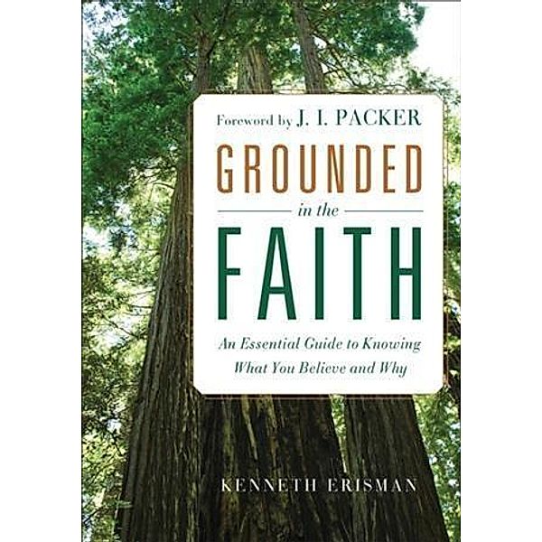 Grounded in the Faith, Ken Erisman