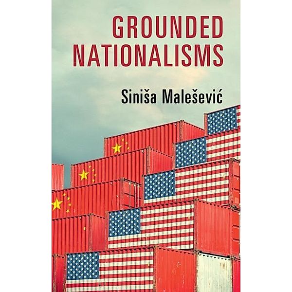 Grounded Nationalisms, Sinisa Malesevic