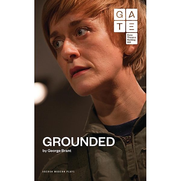 Grounded / Oberon Modern Plays, George Brant