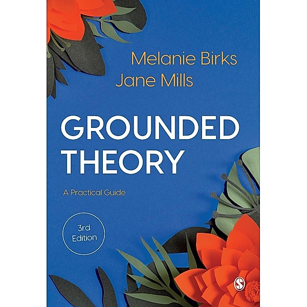 Grounded Theory, Melanie Birks, Jane Mills