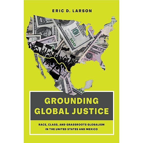 Grounding Global Justice, Eric D. Larson