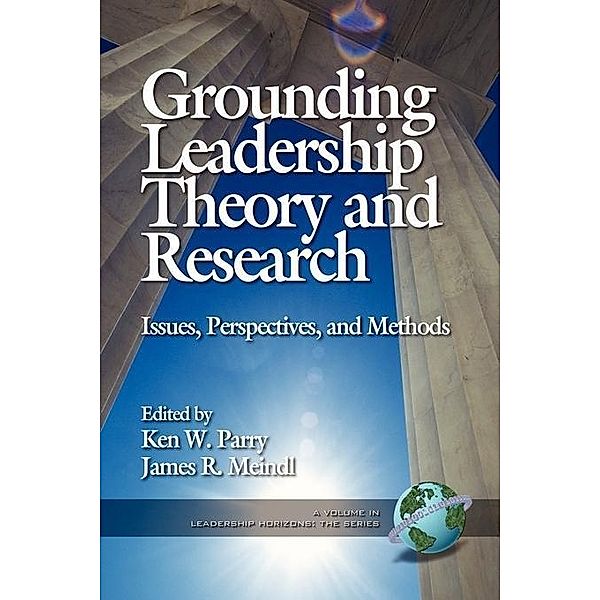Grounding Leadership Theory and Research / Leadership Horizons