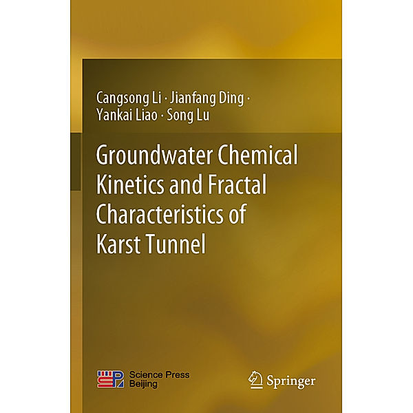 Groundwater Chemical Kinetics and Fractal Characteristics of Karst Tunnel, Cangsong Li, Jianfang Ding, Yankai Liao, Song Lu