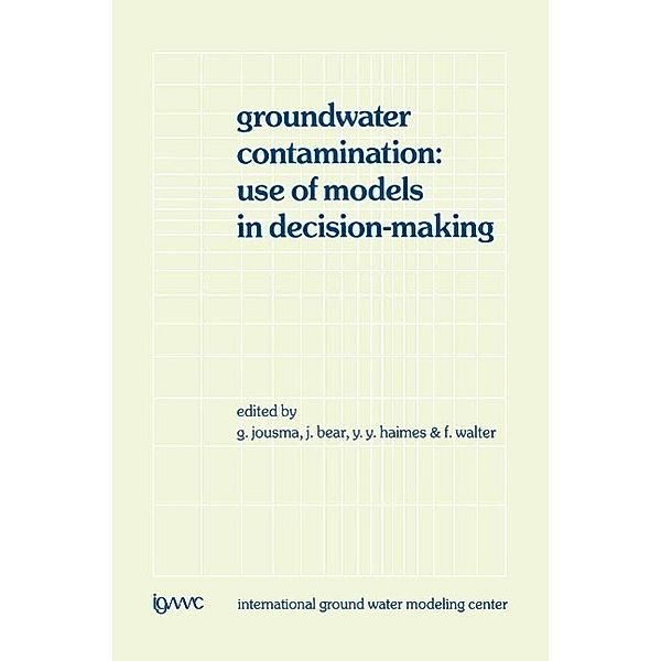 Groundwater Contamination: Use of Models in Decision-Making