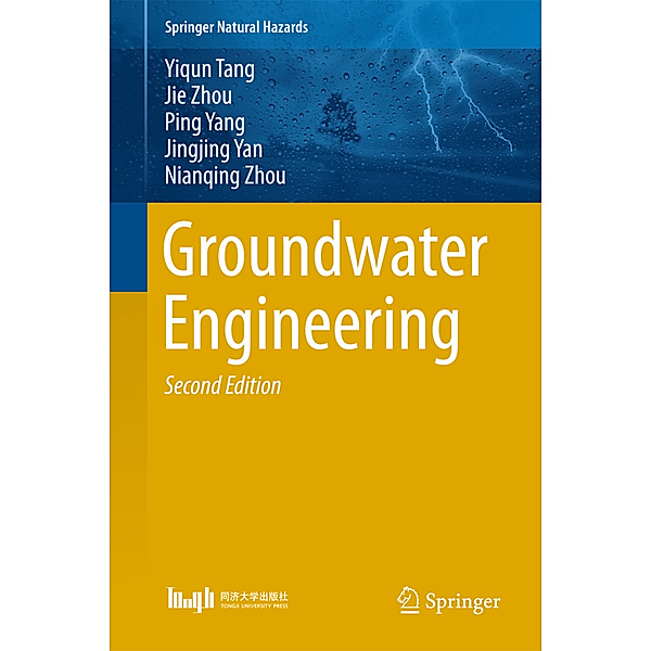Groundwater Engineering, Yiqun Tang, Jie Zhou, Ping Yang, Jingjing Yan, Nianqing Zhou