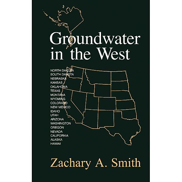 Groundwater in the West, Zachary A. Smith