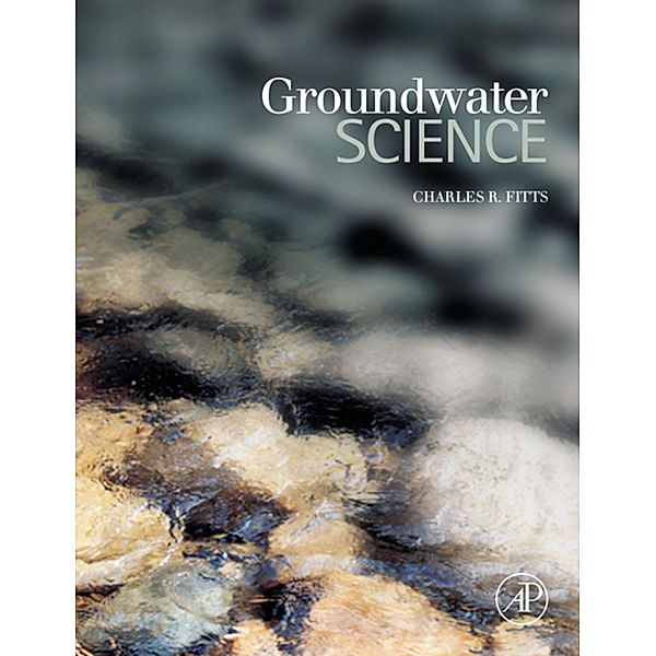 Groundwater Science, Charles R. Fitts