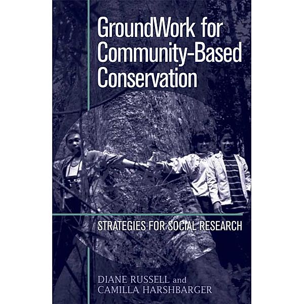 GroundWork for Community-Based Conservation, Diane Russell, Camilla Harshbarger