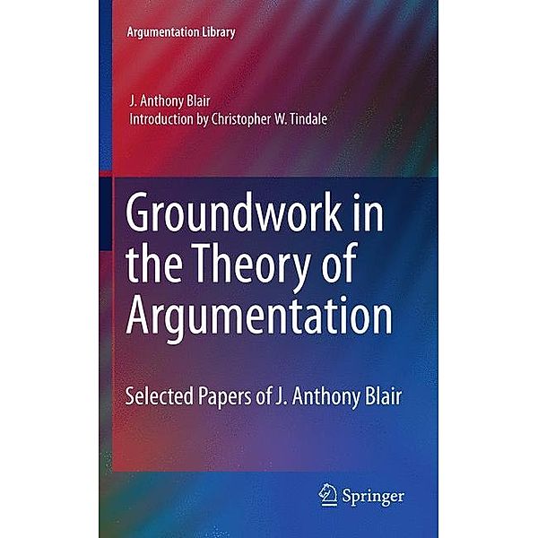 Groundwork in the Theory of Argumentation, J. Anthony Blair