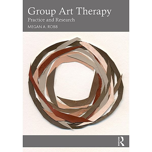 Group Art Therapy, Megan A. Robb