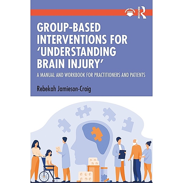Group-Based Interventions for 'Understanding Brain Injury', Rebekah Jamieson-Craig
