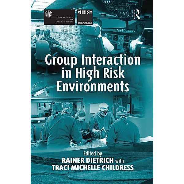 Group Interaction in High Risk Environments