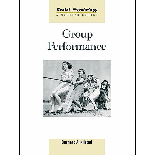 Group Performance, Bernard A. Nijstad