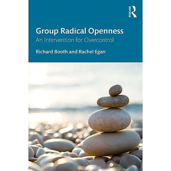 Group Radical Openness, Richard Booth, Rachel Egan