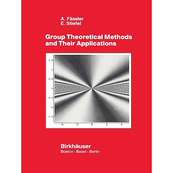 Group Theoretical Methods and Their Applications, E. Stiefel, A. Fässler