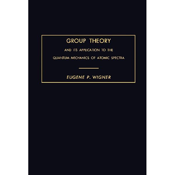 Group Theory, Eugene P. Wigner