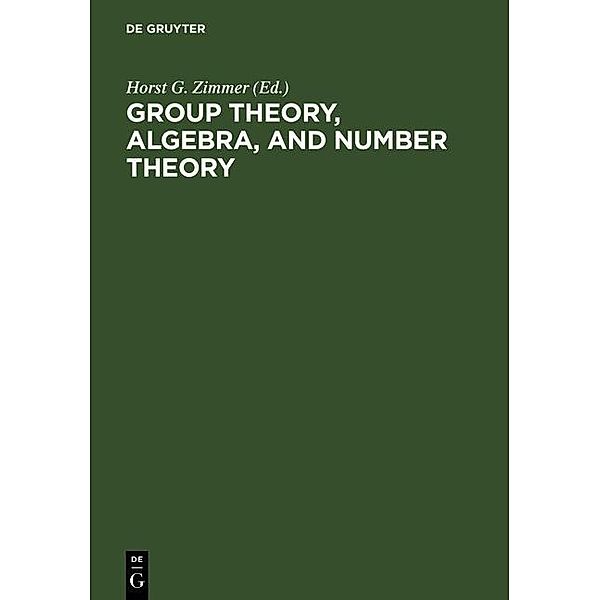 Group Theory, Algebra, and Number Theory