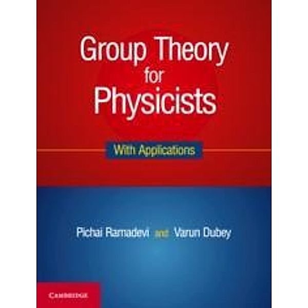 Group Theory for Physicists, Pichai Ramadevi