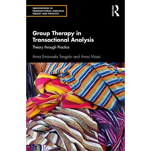 Group Therapy in Transactional Analysis, Anna Emanuela Tangolo, Anna Massi