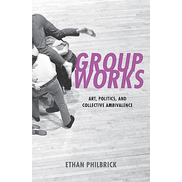 Group Works, Ethan Philbrick