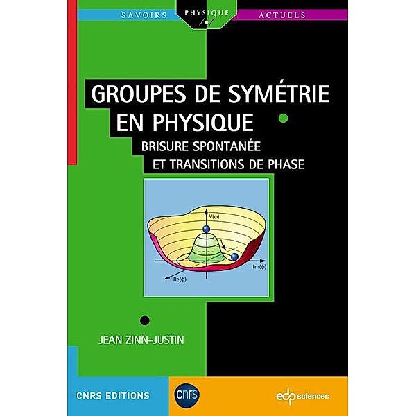 Groupes de symétrie en physique / Savoirs actuels, Jean Zinn-Justin