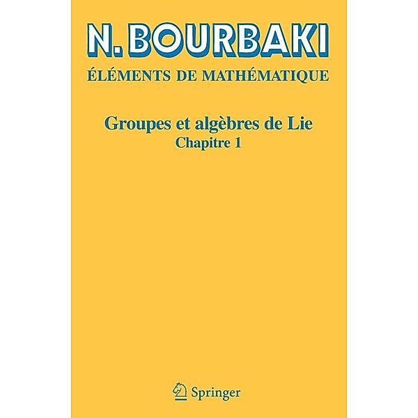 Groupes et algèbres de Lie, N. Bourbaki