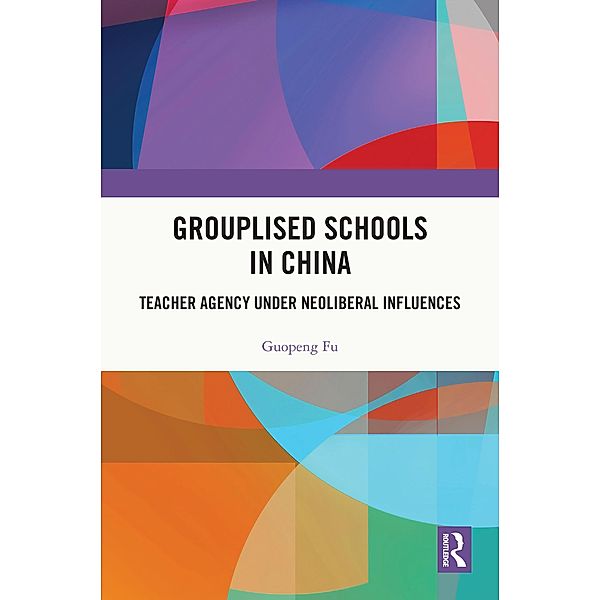 Grouplised Schools in China, Guopeng Fu