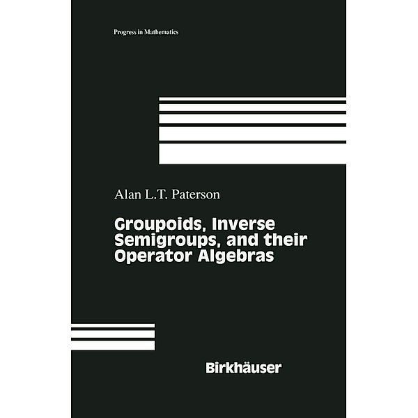 Groupoids, Inverse Semigroups, and their Operator Algebras