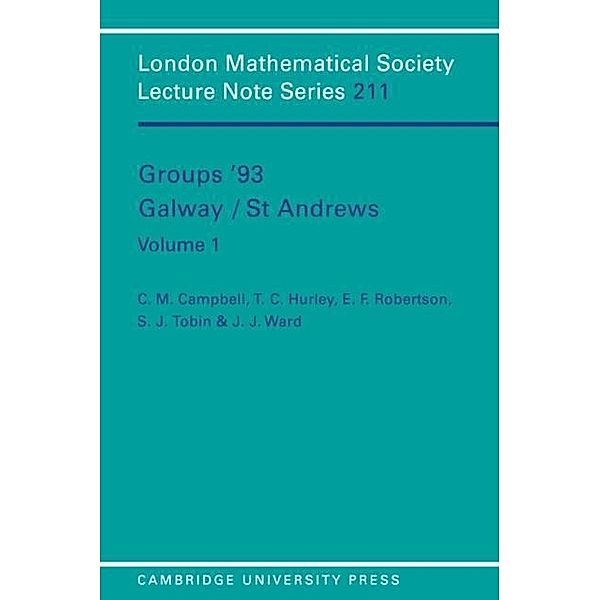 Groups '93 Galway/St Andrews: Volume 1, C. M. Campbell