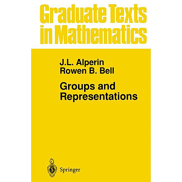 Groups and Representations, J.L. Alperin, Rowen B. Bell