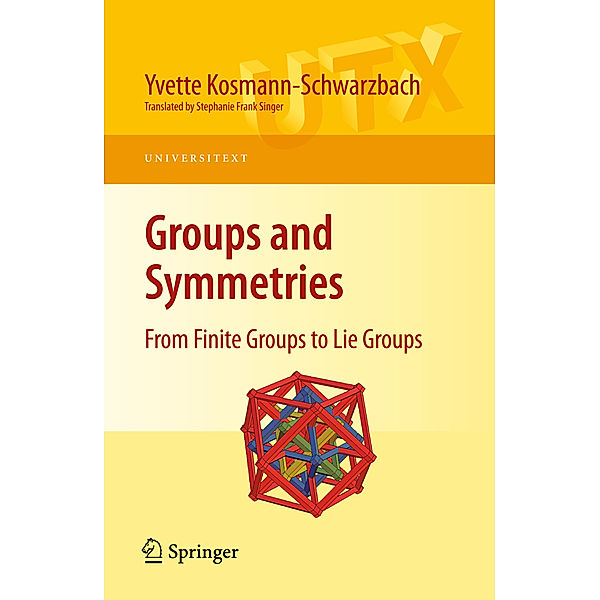 Groups and Symmetries, Yvette Kosmann-Schwarzbach