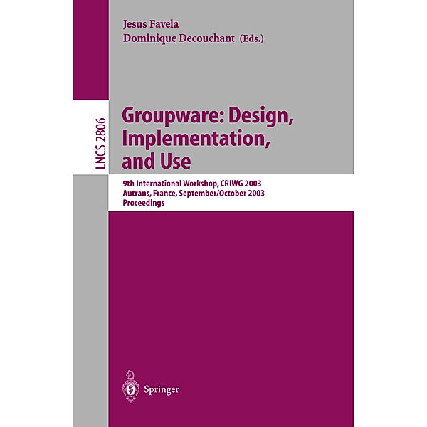 Groupware: Design, Implementation, and Use