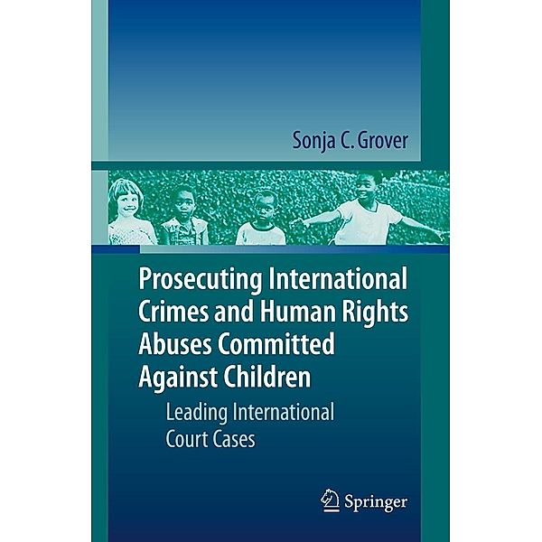Grover, S: Prosecuting International Crimes, Sonja C. Grover