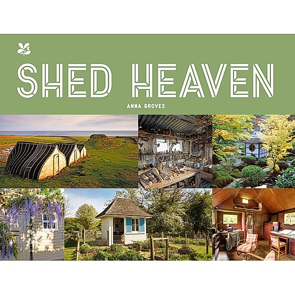 Groves, A: Shed Heaven, Anna Groves