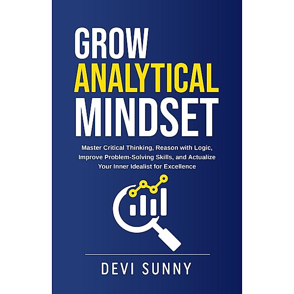 Grow Analytical Mindset (Successful Intelligence, #2) / Successful Intelligence, Devi Sunny