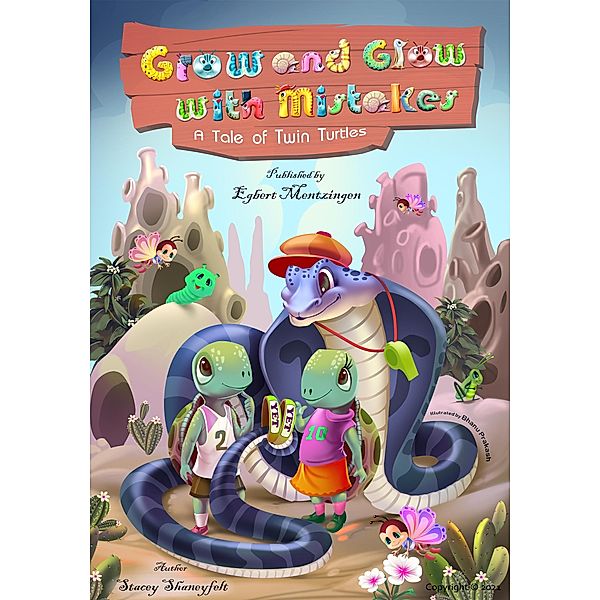 Grow and Glow with Mistakes: A Tale of Twin Turtles, Egbert Mentzingen