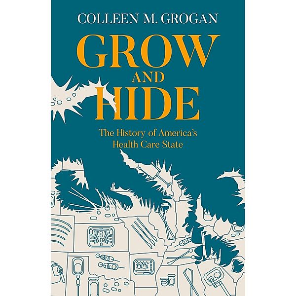 Grow and Hide, Colleen M. Grogan