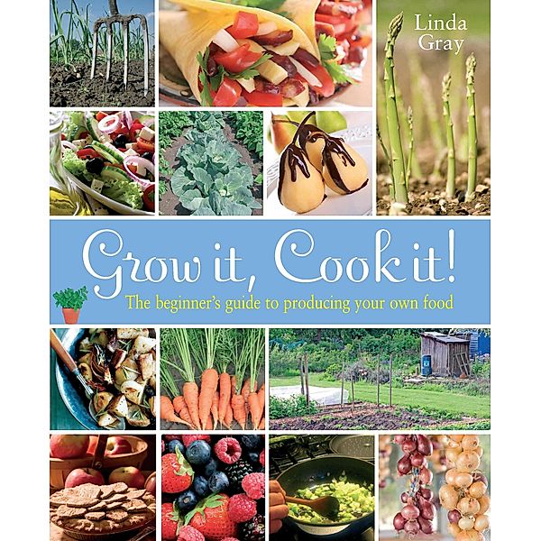 Grow It, Cook It!, Linda Gray