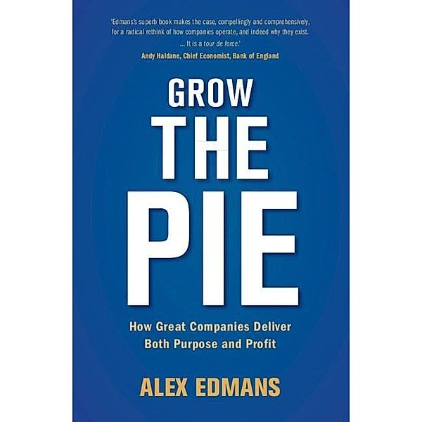 Grow the Pie, Alex Edmans