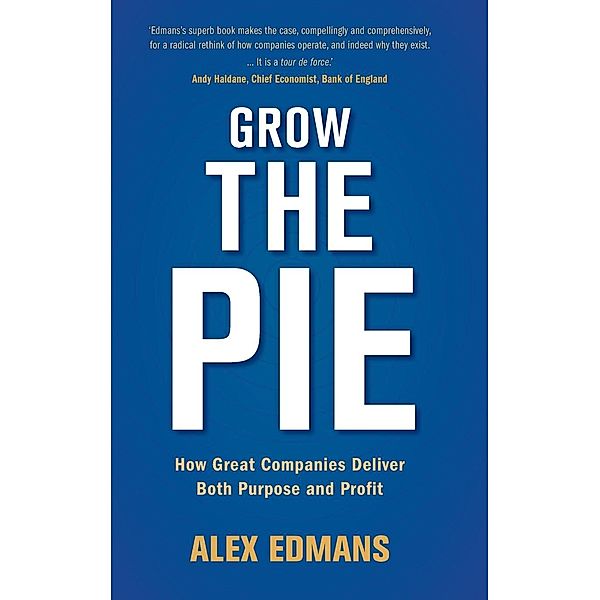 Grow the Pie, Alex Edmans